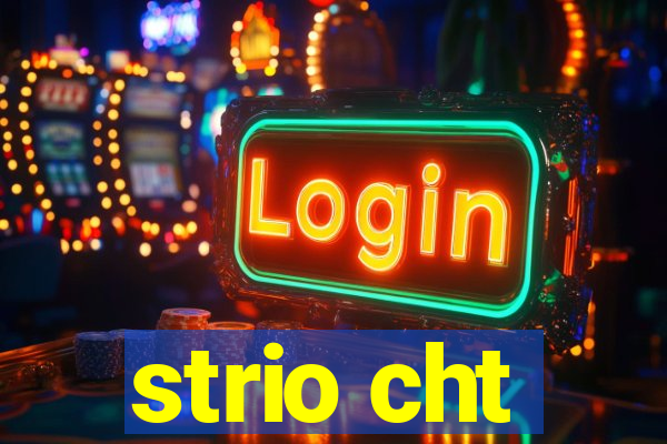 strio cht