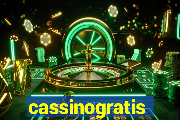 cassinogratis