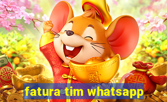 fatura tim whatsapp