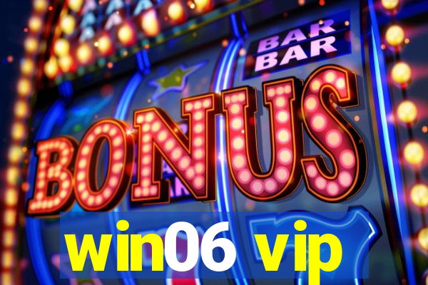 win06 vip