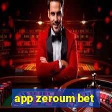 app zeroum bet