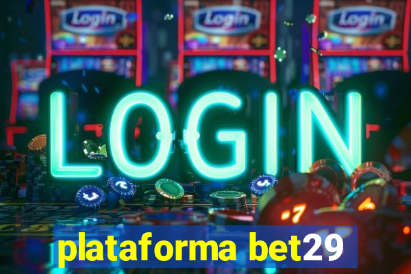 plataforma bet29