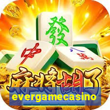 evergamecasino