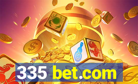 335 bet.com