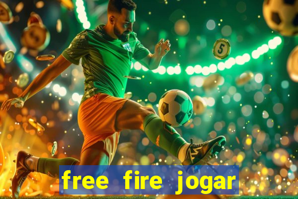 free fire jogar agora teste