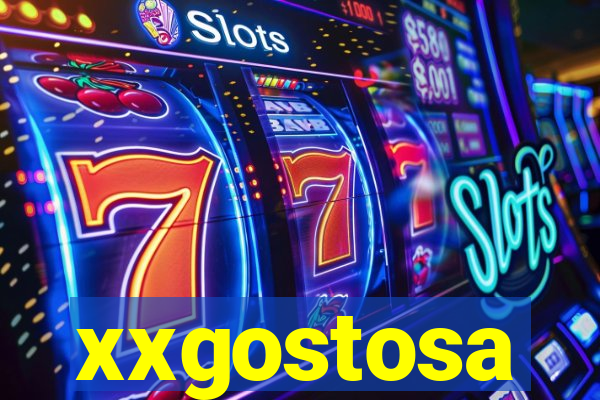 xxgostosa