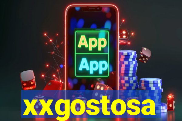 xxgostosa