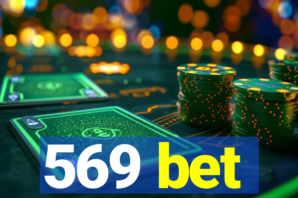 569 bet