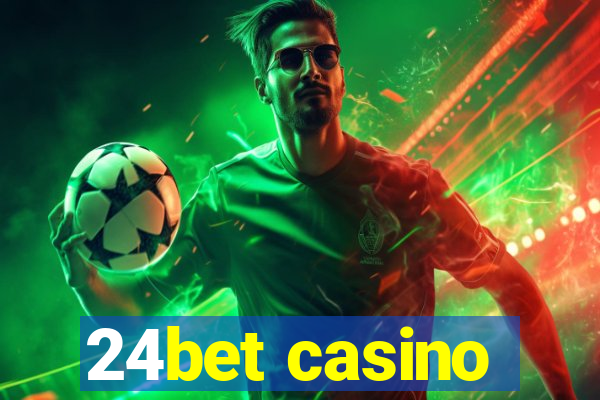 24bet casino