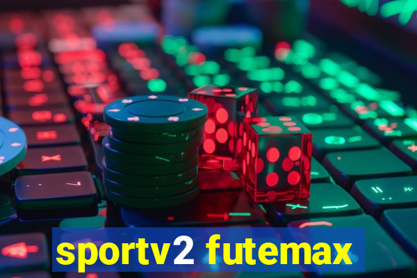 sportv2 futemax