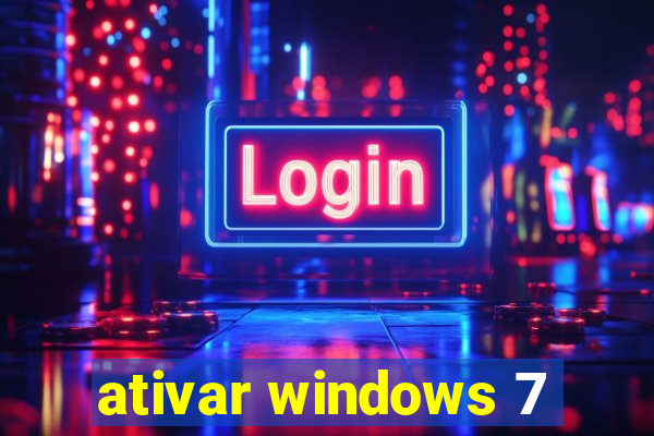 ativar windows 7