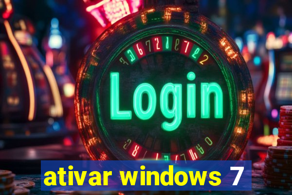 ativar windows 7