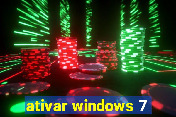 ativar windows 7