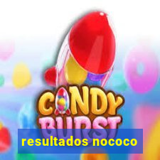 resultados nococo