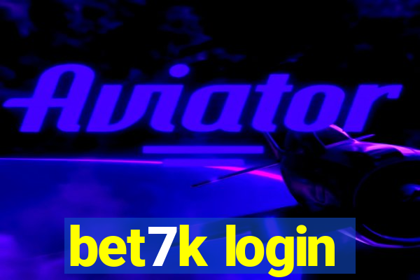 bet7k login