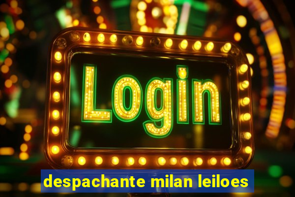 despachante milan leiloes