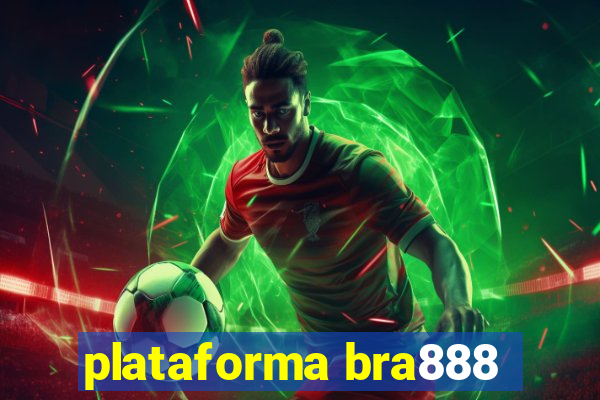 plataforma bra888