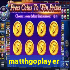 matthgoplayer