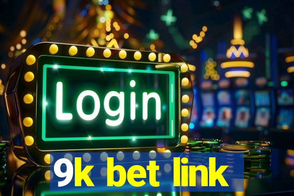 9k bet link