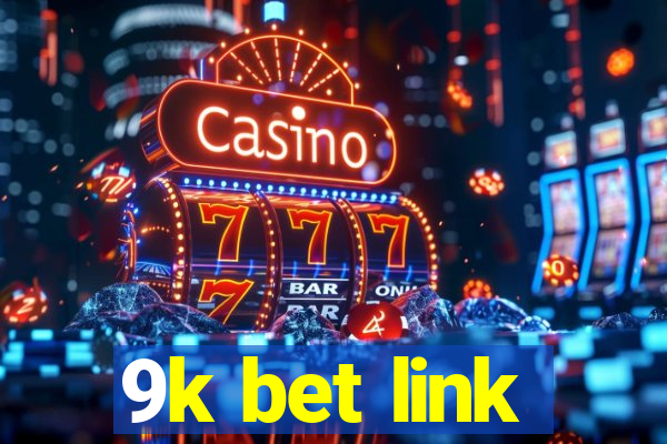 9k bet link