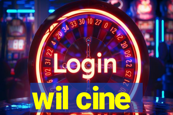 wil cine