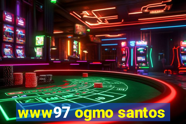 www97 ogmo santos