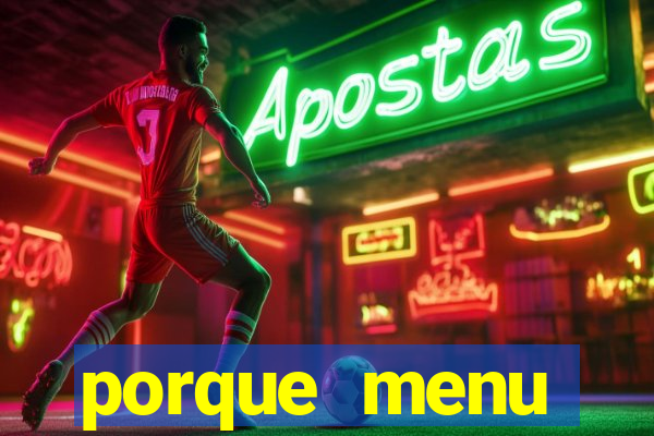 porque menu selvagem acabou