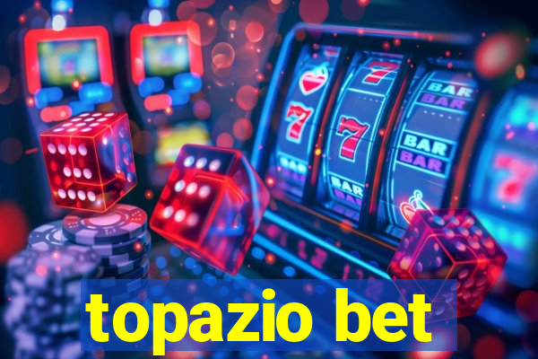 topazio bet