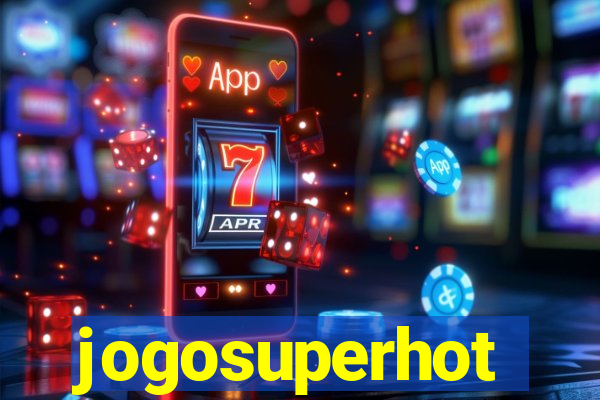 jogosuperhot