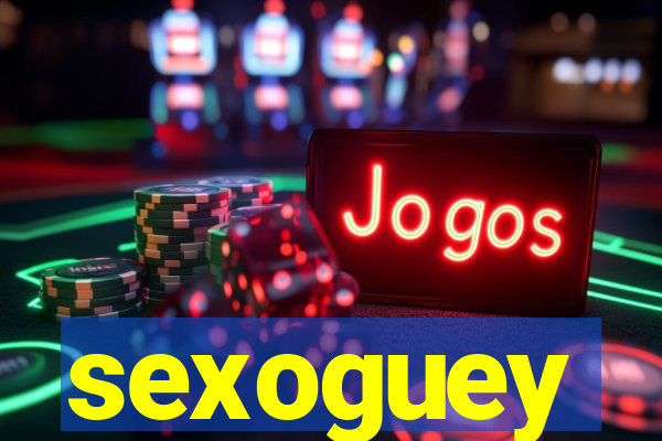 sexoguey