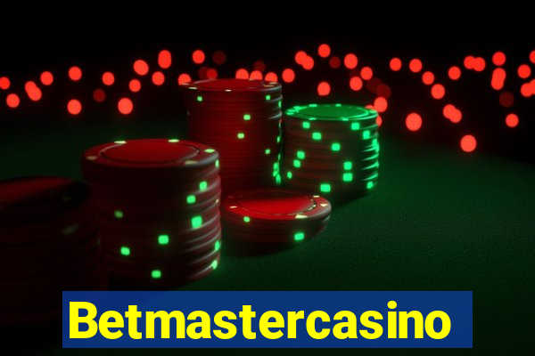 Betmastercasino