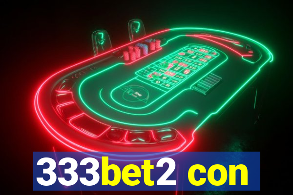 333bet2 con