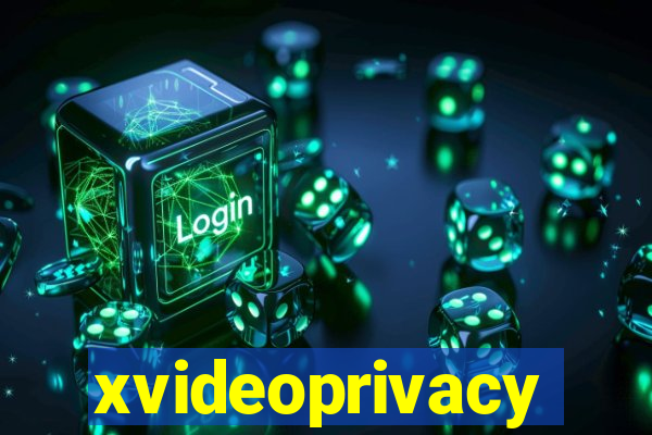 xvideoprivacy