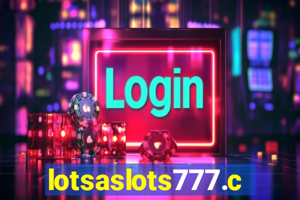 lotsaslots777.com