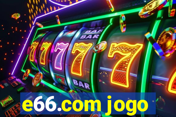 e66.com jogo