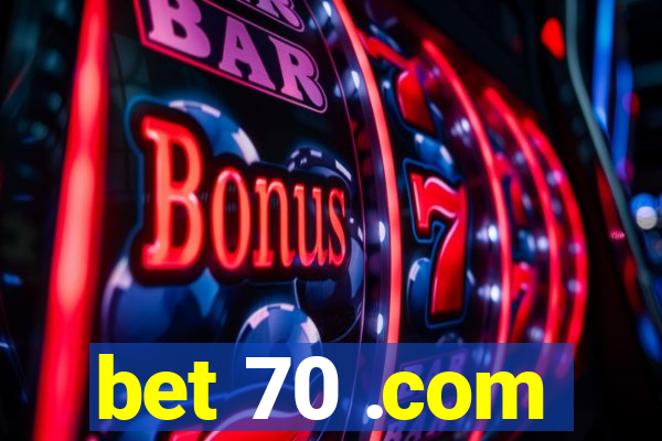 bet 70 .com