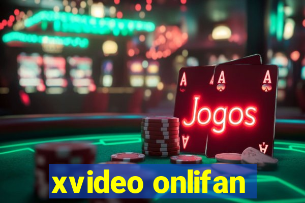 xvideo onlifan