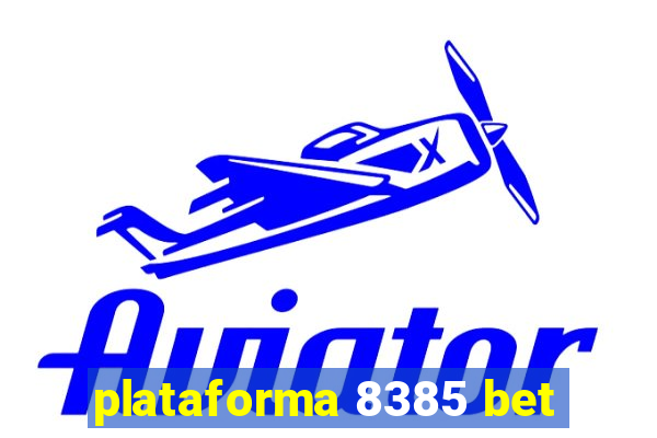 plataforma 8385 bet