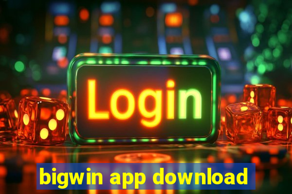 bigwin app download