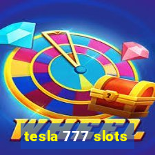 tesla 777 slots