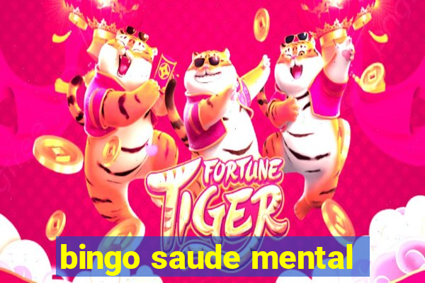 bingo saude mental