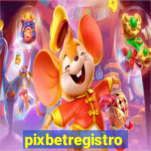 pixbetregistro