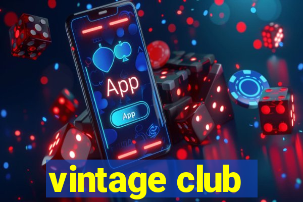 vintage club