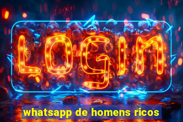 whatsapp de homens ricos