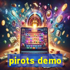 pirots demo