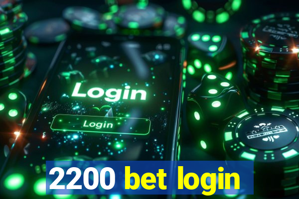 2200 bet login