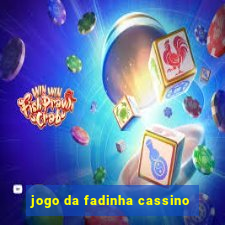 jogo da fadinha cassino