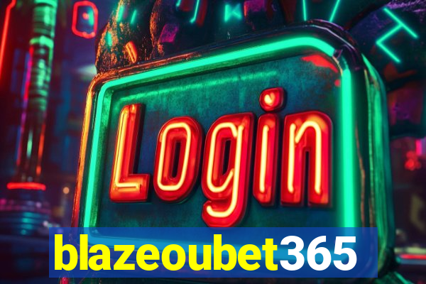 blazeoubet365