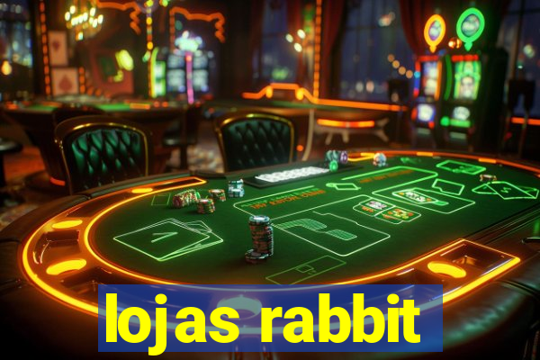 lojas rabbit