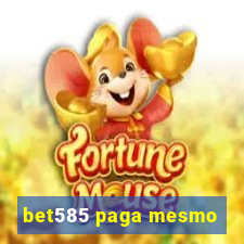 bet585 paga mesmo